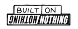 Built on NOTHING